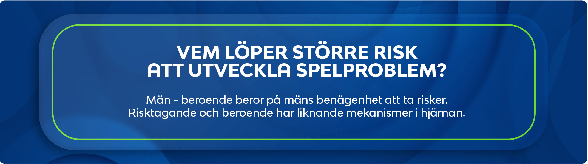 risk för spel mellan män och kvinnor